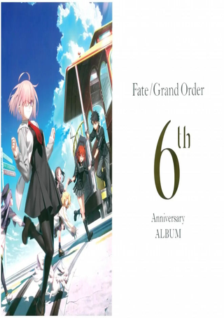 Fate Grand Order 6h Anniversary ALBUM