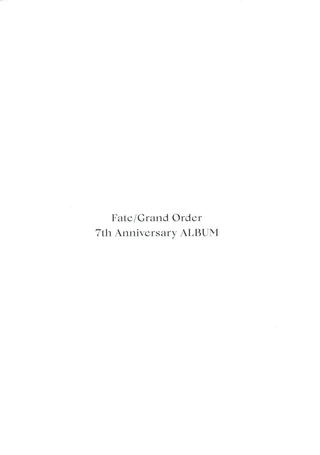 Fate Grand Order 7h Anniversary ALBUM