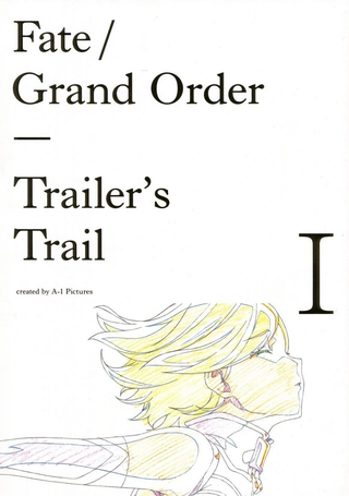 Fate/Grand Order Trailer`s Trail